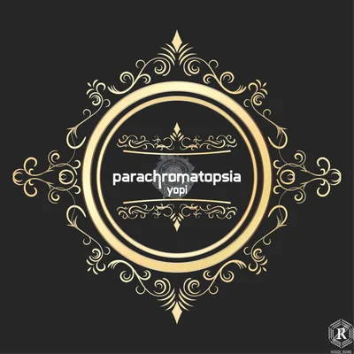 parachromatopsia [House_Ruins EP]
