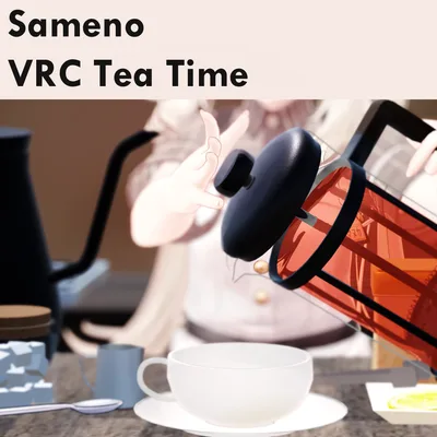 【VRChat】VRC Tea Time 紅茶セット（Worldギミック）