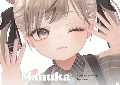 【Manuka専用】 No.12_Eyes & Makeup Texture