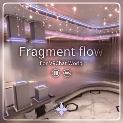 [VRC World] Fragment flow