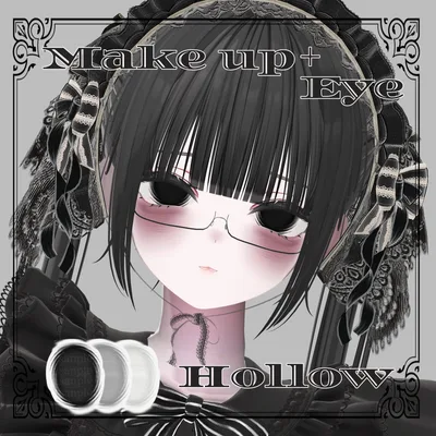 【 6アバター対応 】Hollow Makeup＆虚ろEye Texture