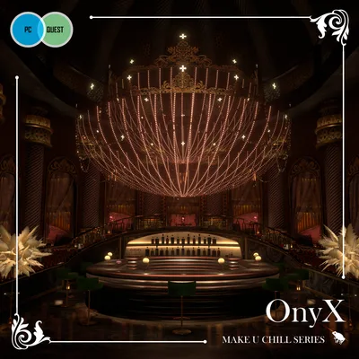 OnyX【PC / Android（クエスト）対応 接客・BARイベント向けワールド】
