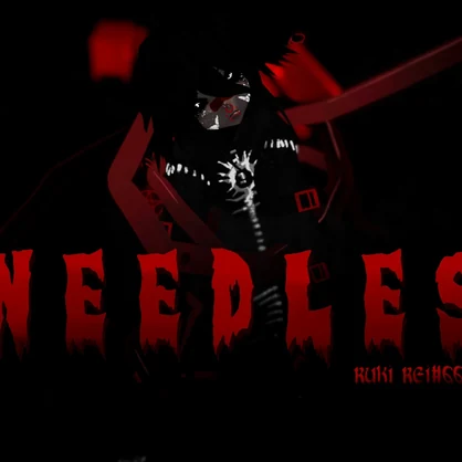 N E E D L E S
