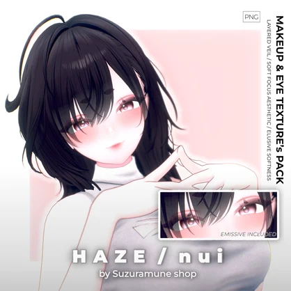【Phenøa】H A Z E / N U I【texture】