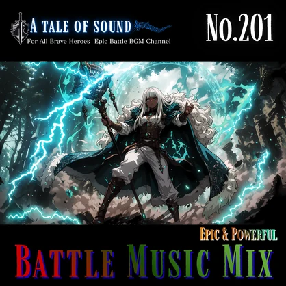 【A tale of sound】Epic Battle Music Mix Capture 201