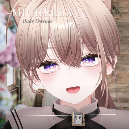 ミシェラ-MICHELLA- MAKEtexture◇