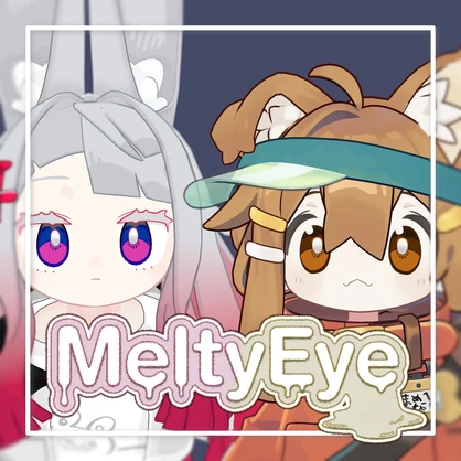 MeltyEye【2Avatars】