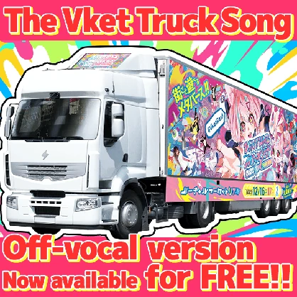 The Vket Truck Song