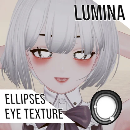 [Lumina / ルミナ] Ellipses Eye Texture