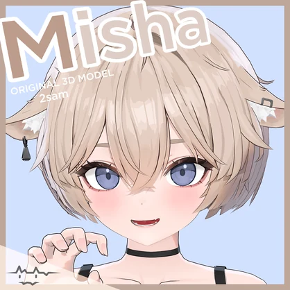 Misha 【オリジナル３Dアバター】VRC／VRM／Warudo