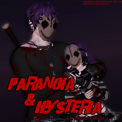 Paranoia And Hysteria