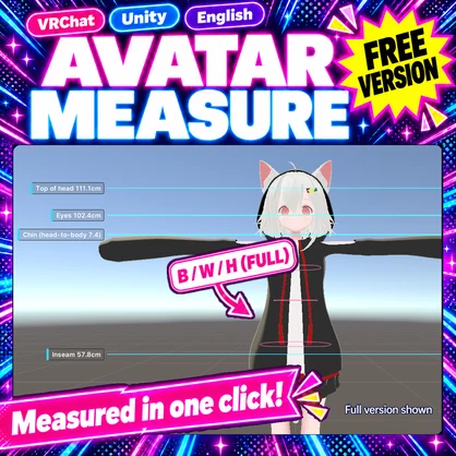 Avatar Measure — Measure your avatar's height, head-to-body ratio and B/W/H in one go [VRChat / Unity] (Free version available)