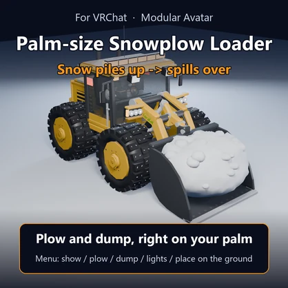 Palm-size Snowplow Loader - Snow Piles Up & Spills [Modular Avatar] (FREE)
