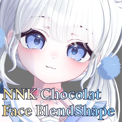 【Chocolat ショコラ】 Face BlendShape