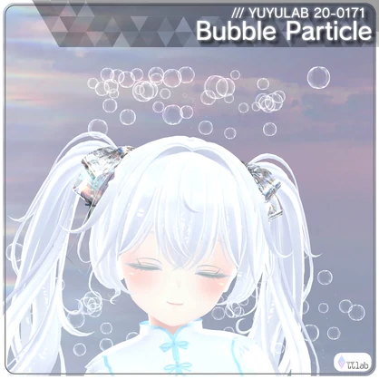 YUYULAB 20-0171 Accessory バブルパーティクル【VRchat想定】