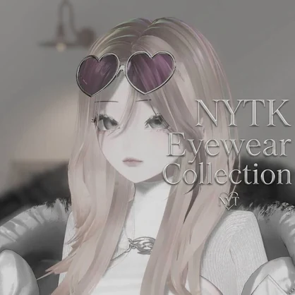 NYTK Eyewear Collection　オリジナル3Dアクセサリー(全アバター)